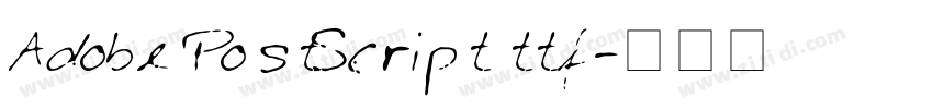 Adobe PostScript ttf字体转换